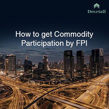 How to get Commodity Participation by FPI